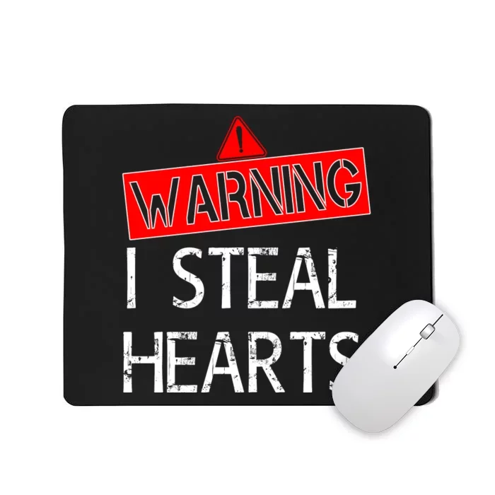 Warning I Steal Hearts Mousepad