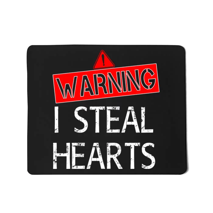 Warning I Steal Hearts Mousepad