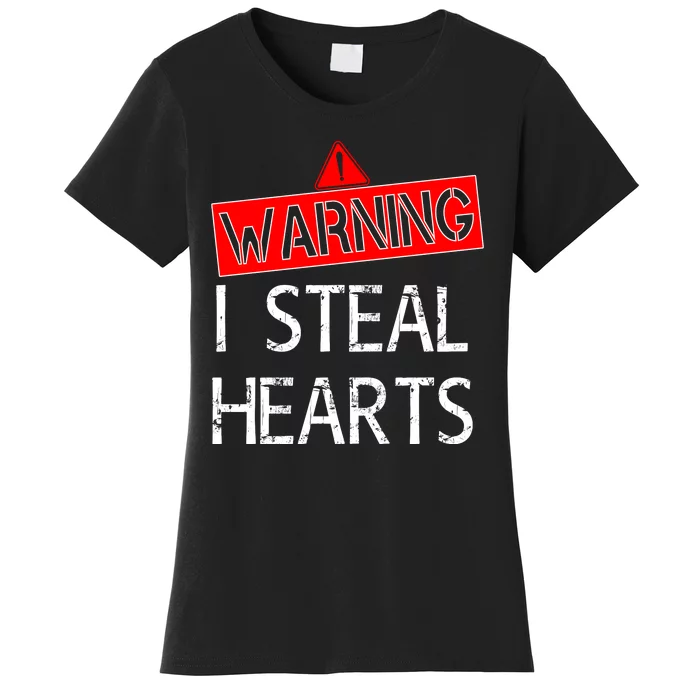 Warning I Steal Hearts Women's T-Shirt