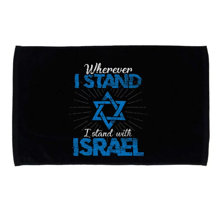 Wherever I Stand I Stand With Israel Pray For Israel Microfiber Hand Towel