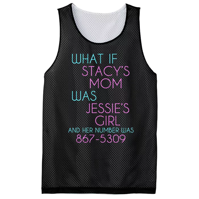 What If Stacys Mom Was Jessies Girl Mesh Reversible Basketball Jersey Tank