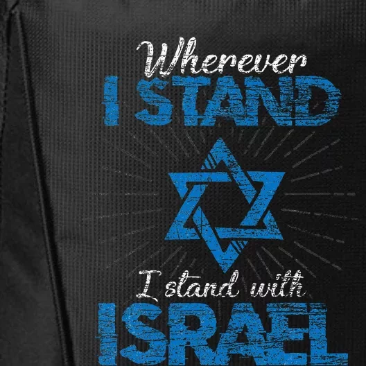 Wherever I Stand I Stand With Israel City Backpack