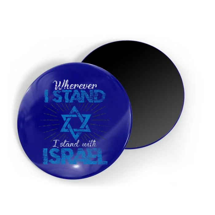 Wherever I Stand I Stand With Israel Magnet