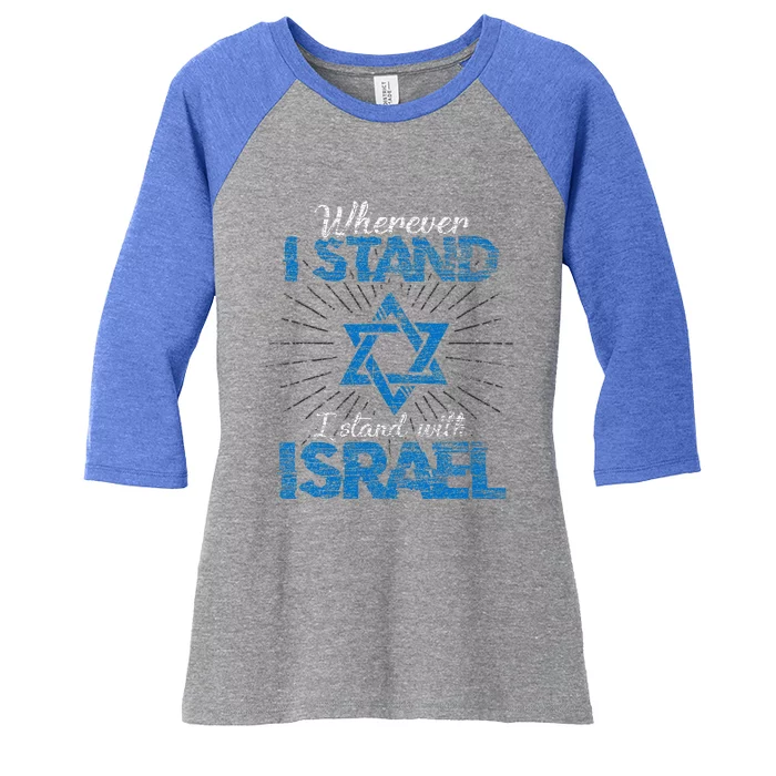 Wherever I Stand I Stand With Israel Women's Tri-Blend 3/4-Sleeve Raglan Shirt