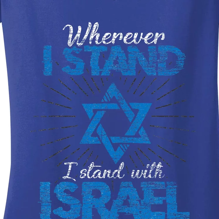 Wherever I Stand I Stand With Israel Women's V-Neck T-Shirt