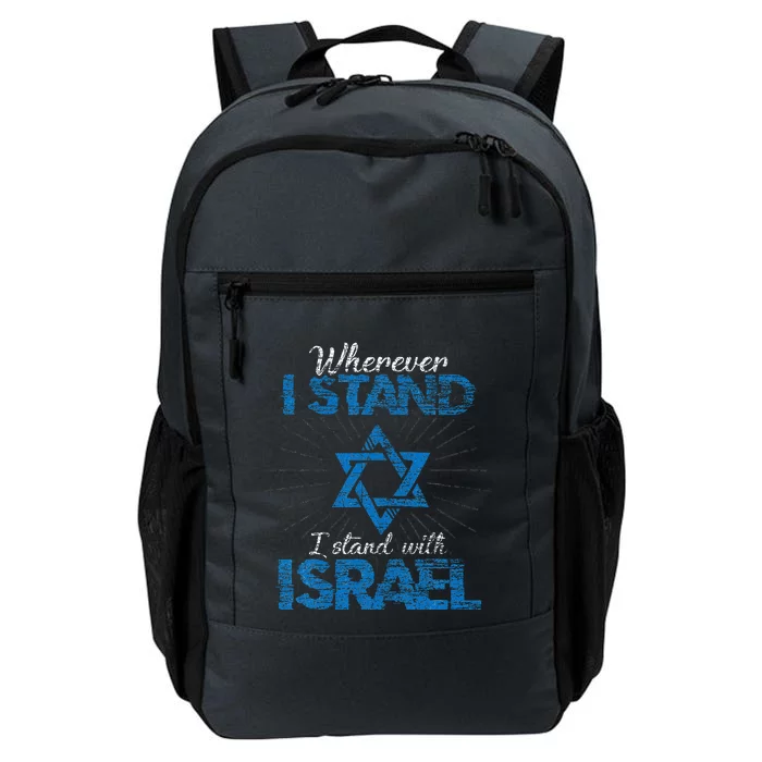 Wherever I Stand I Stand With Israel Daily Commute Backpack