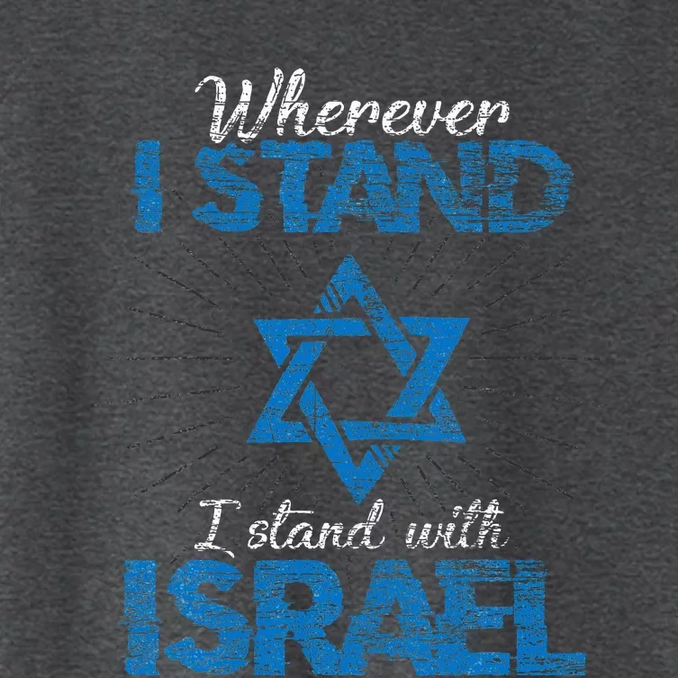 Wherever I Stand I Stand With Israel Women's Crop Top Tee