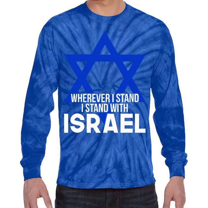 Wherever I Stand I Stand With Israel Tie-Dye Long Sleeve Shirt