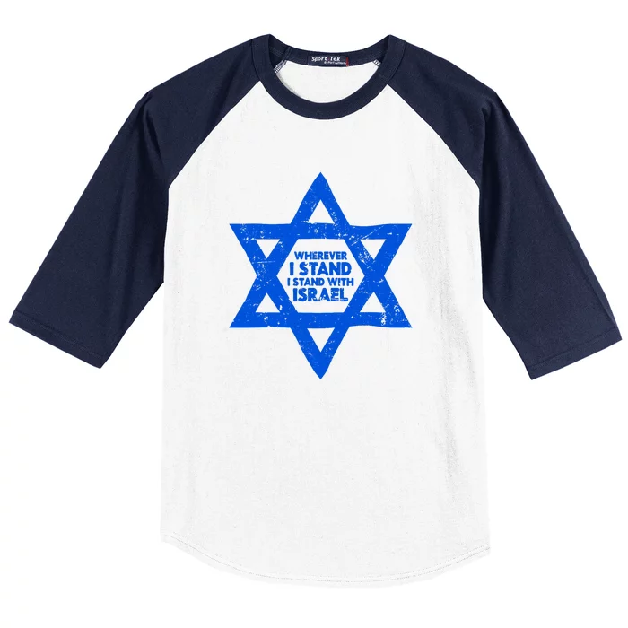 Wherever I Stand I Stand With Israel Jewish Distressed Baseball Sleeve Shirt