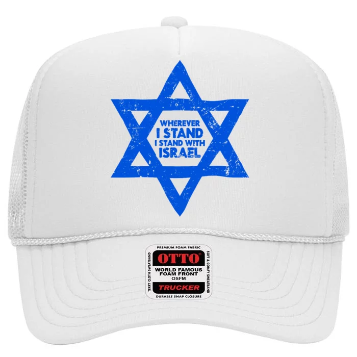 Wherever I Stand I Stand With Israel Jewish Distressed High Crown Mesh Trucker Hat