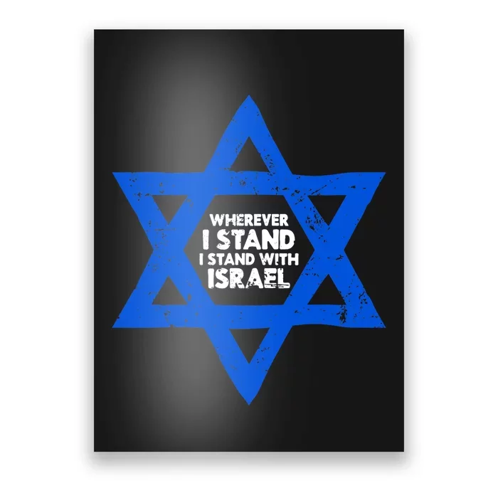 Wherever I Stand I Stand With Israel Jewish Distressed Poster