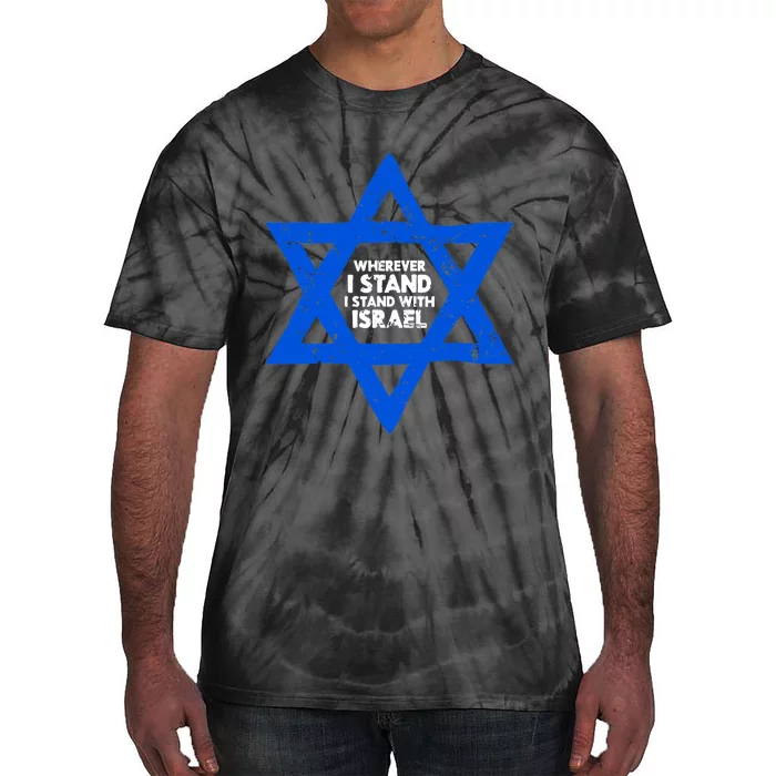 Wherever I Stand I Stand With Israel Jewish Distressed Tie-Dye T-Shirt