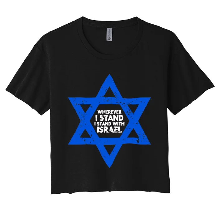 Wherever I Stand I Stand With Israel Jewish Distressed Women's Crop Top Tee