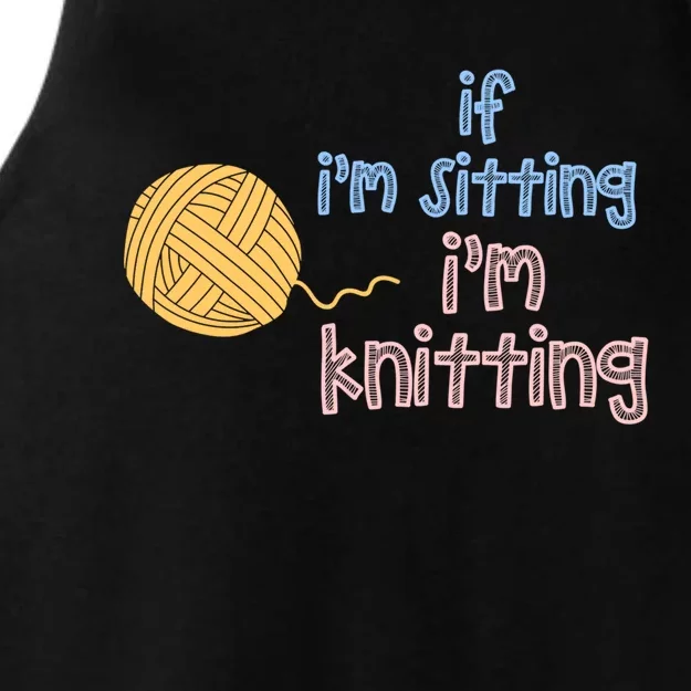 When I'm Sitting I'm Knitting Funny Knitter Gift Ladies Tri-Blend Wicking Tank