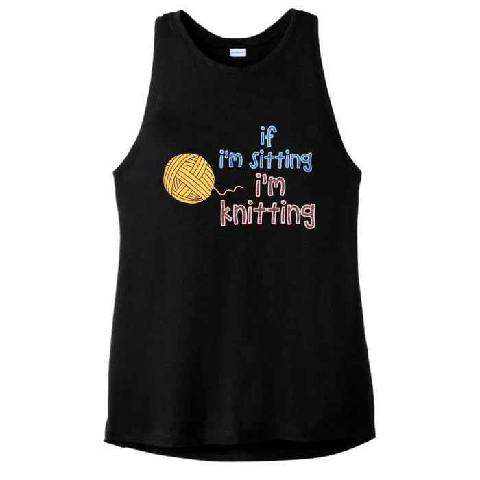 When I'm Sitting I'm Knitting Funny Knitter Gift Ladies Tri-Blend Wicking Tank