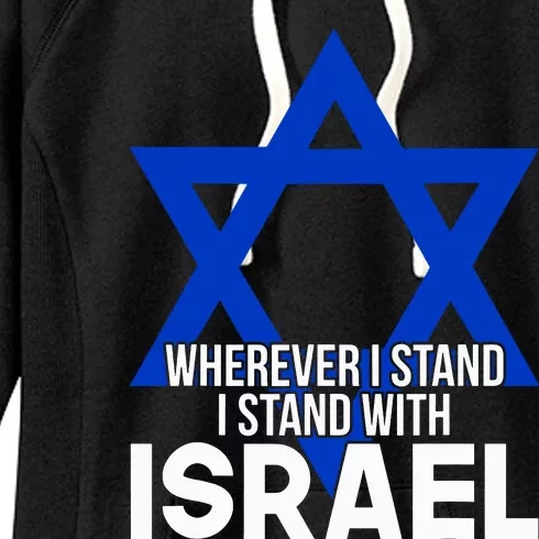 Wherever I Stand I Stand With Israel Women's Fleece Hoodie