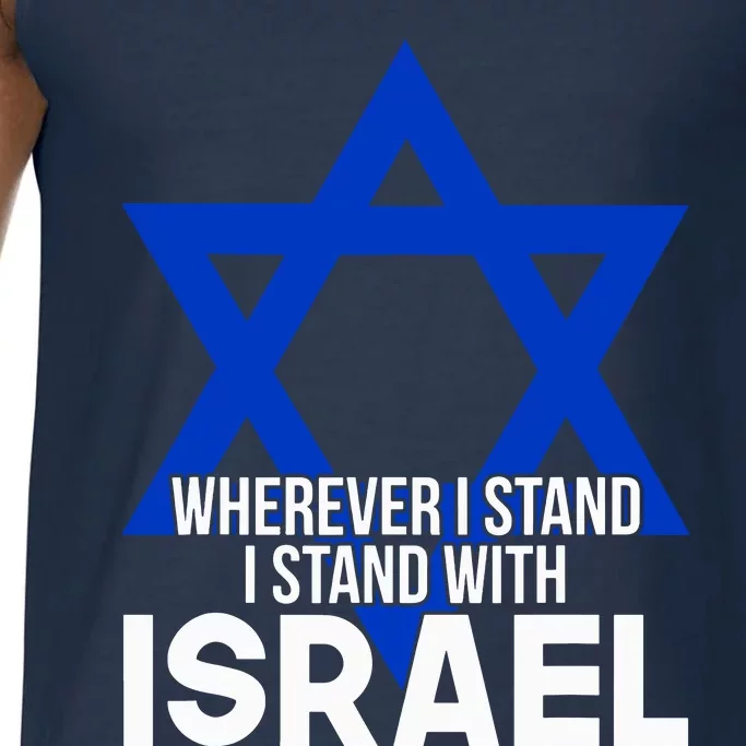 Wherever I Stand I Stand With Israel Comfort Colors® Tank Top