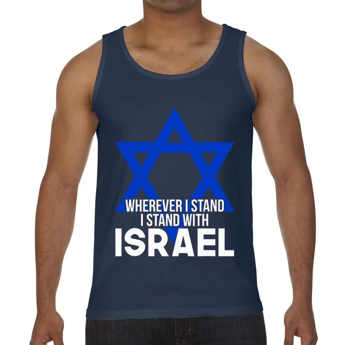 Wherever I Stand I Stand With Israel Comfort Colors® Tank Top