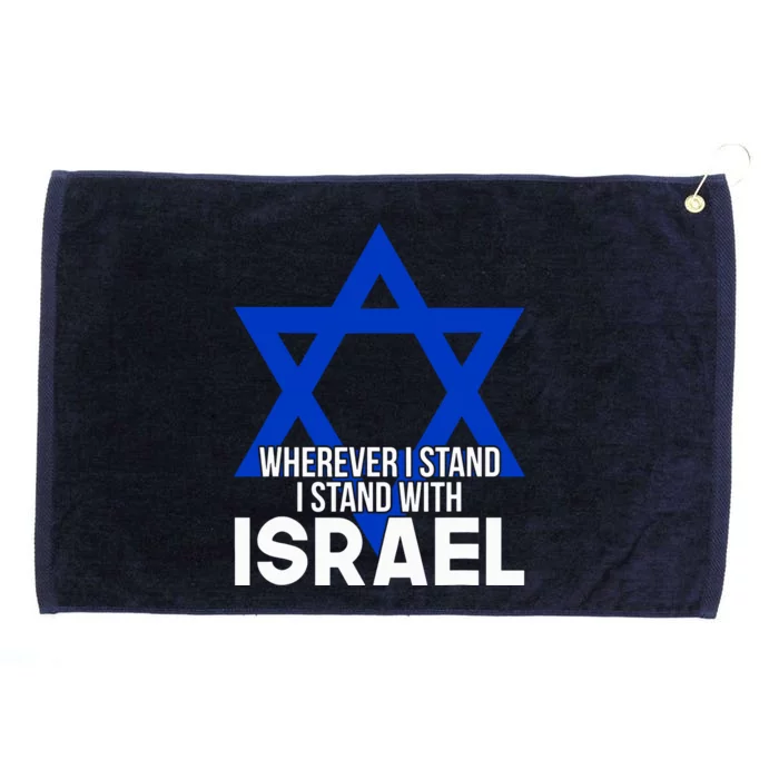 Wherever I Stand I Stand With Israel Grommeted Golf Towel