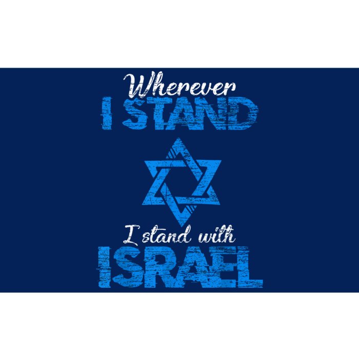 Wherever I Stand I Stand With Israel Bumper Sticker