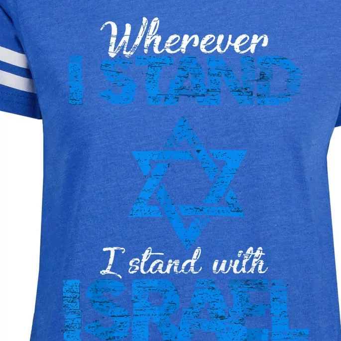 Wherever I Stand I Stand With Israel Enza Ladies Jersey Football T-Shirt