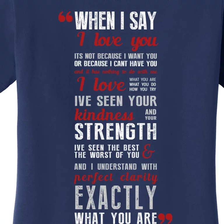 When I Say ... Women's T-Shirt