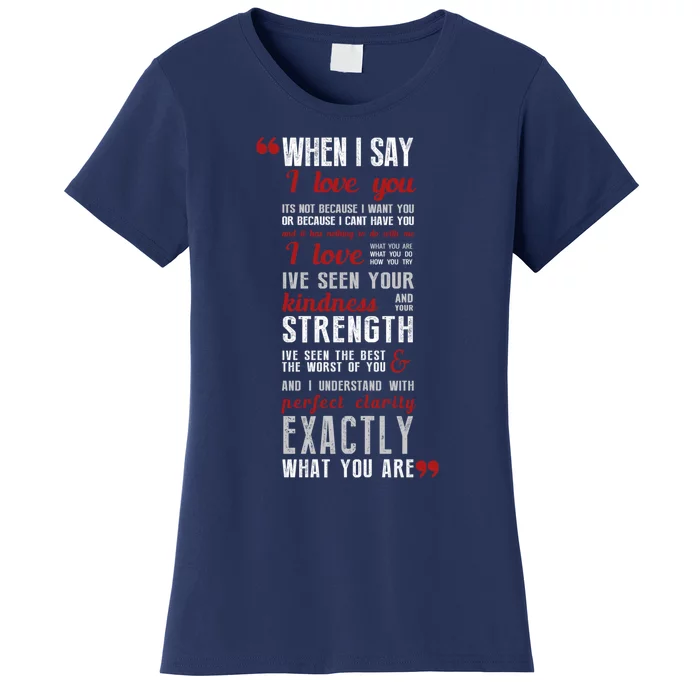 When I Say ... Women's T-Shirt