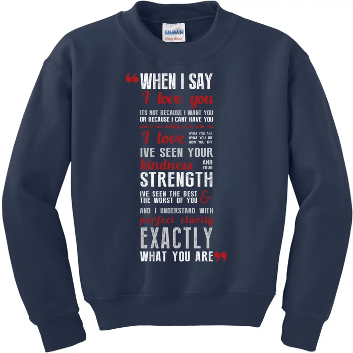 When I Say ... Kids Sweatshirt