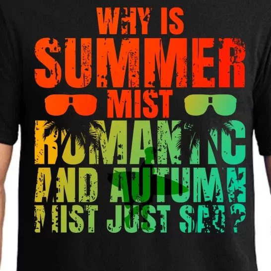 Why Is Summer Mist Romantic And Autumn Mist Just Sad Pajama Set