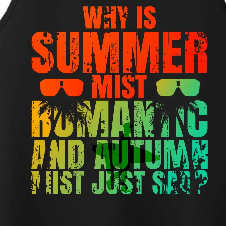 Why Is Summer Mist Romantic And Autumn Mist Just Sad Performance Tank