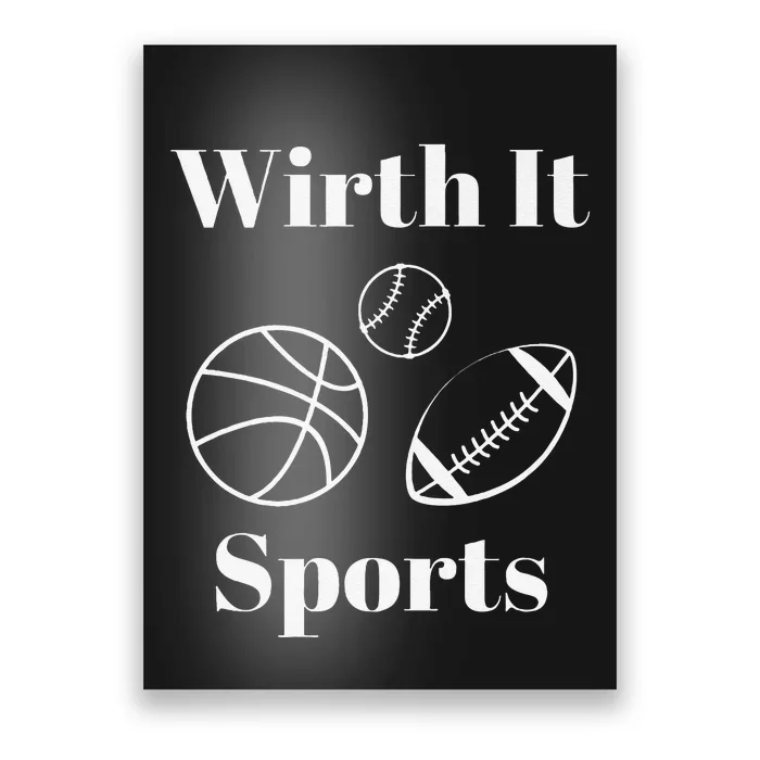 Wirth It Sports Premium Poster