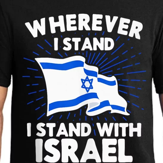 Wherever I Stand I Stand With Israel Flag Jewish Gift Idea Pajama Set