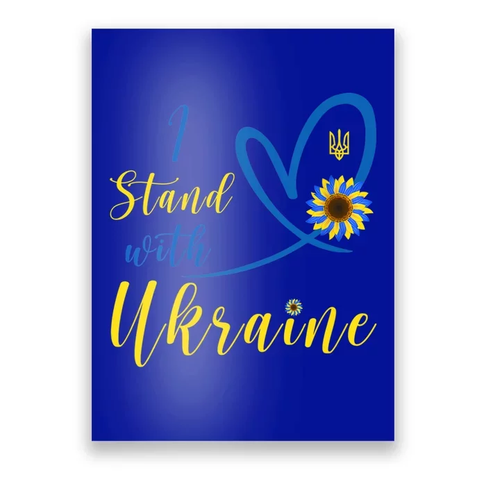 Wo I Stand With Ukraine Heart Sunflower Flag Symbol Gift Poster