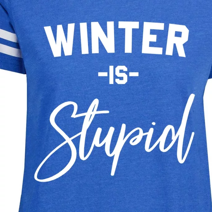 Winter Is Stupid Gift Enza Ladies Jersey Football T-Shirt