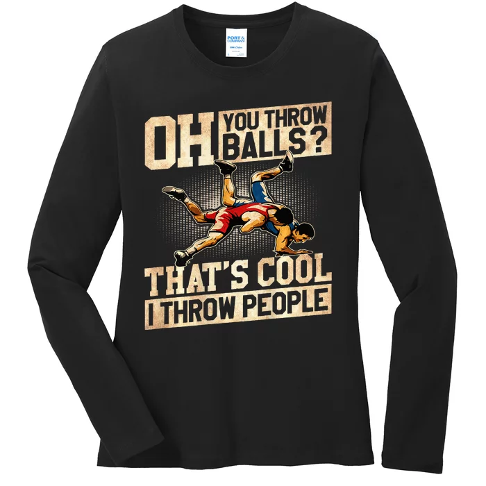 Wrestling I Throw People Funny Gift For Wrestler Backside Ladies Long Sleeve Shirt