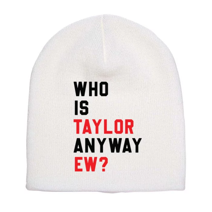 Who Is Taylor Anyway Ew Girl Taylor First Name Groovy 80S Short Acrylic Beanie