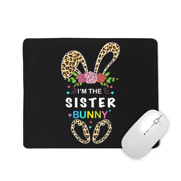 Womens I'm The Sister Bunny Rabbit Easter Family Matching Mousepad