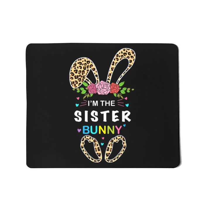 Womens I'm The Sister Bunny Rabbit Easter Family Matching Mousepad