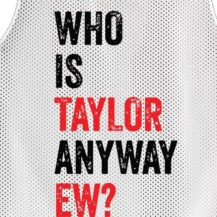 Who Is Taylor Anyway Ew Mesh Reversible Basketball Jersey Tank