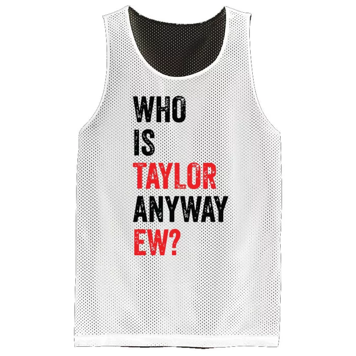 Who Is Taylor Anyway Ew Mesh Reversible Basketball Jersey Tank