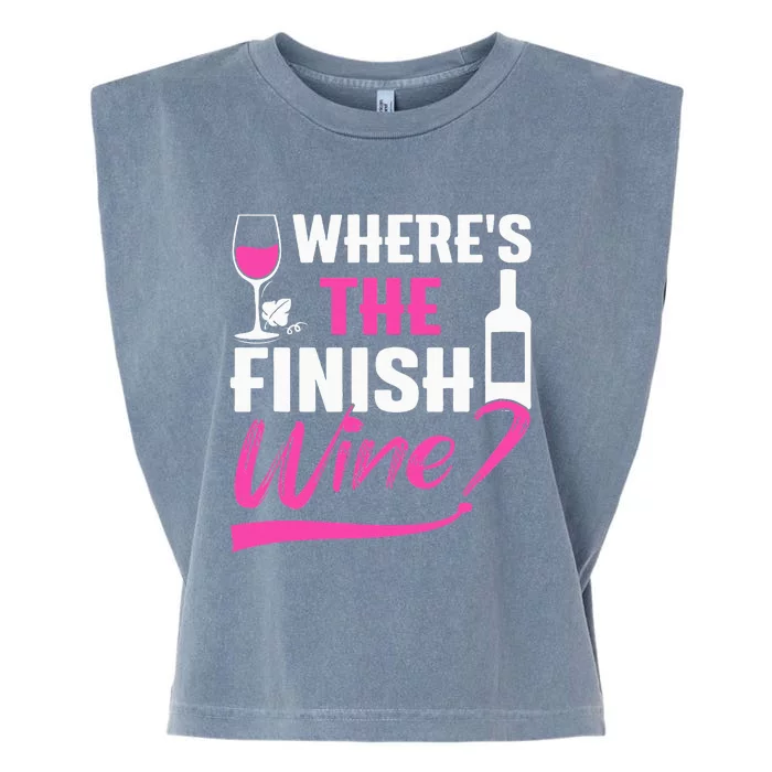 Where Is The Finish Wine Funny Runner Marathon Garment-Dyed Women's Muscle Tee