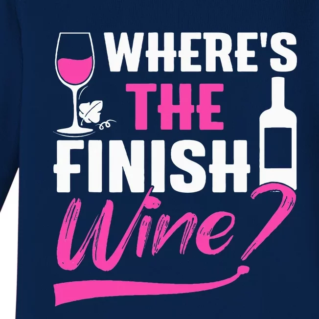 Where Is The Finish Wine Funny Runner Marathon Baby Long Sleeve Bodysuit