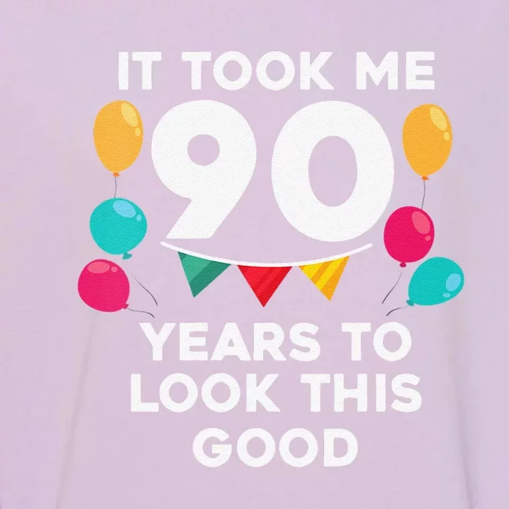 Womens It Took Me 90 Years To Look This Good 90th Birthday Gag Gift Garment-Dyed Sweatshirt