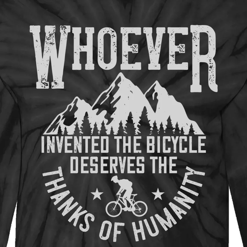 Whoever Invented The Bicycle Deserves The Thanks Of Humanity Tie-Dye Long Sleeve Shirt