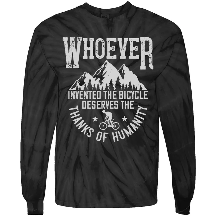 Whoever Invented The Bicycle Deserves The Thanks Of Humanity Tie-Dye Long Sleeve Shirt