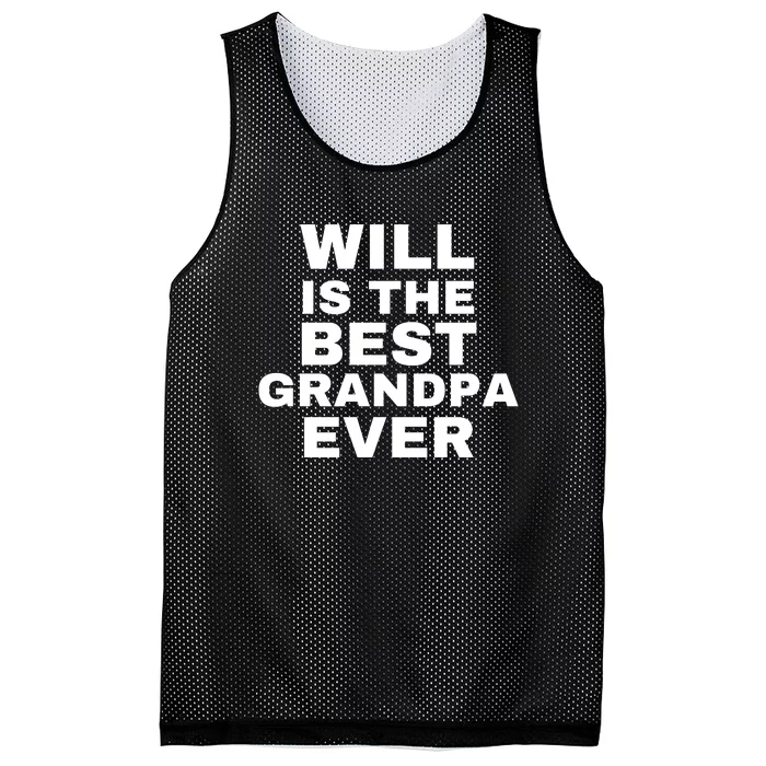 Will Is The Best Grandpa Ever Mesh Reversible Basketball Jersey Tank