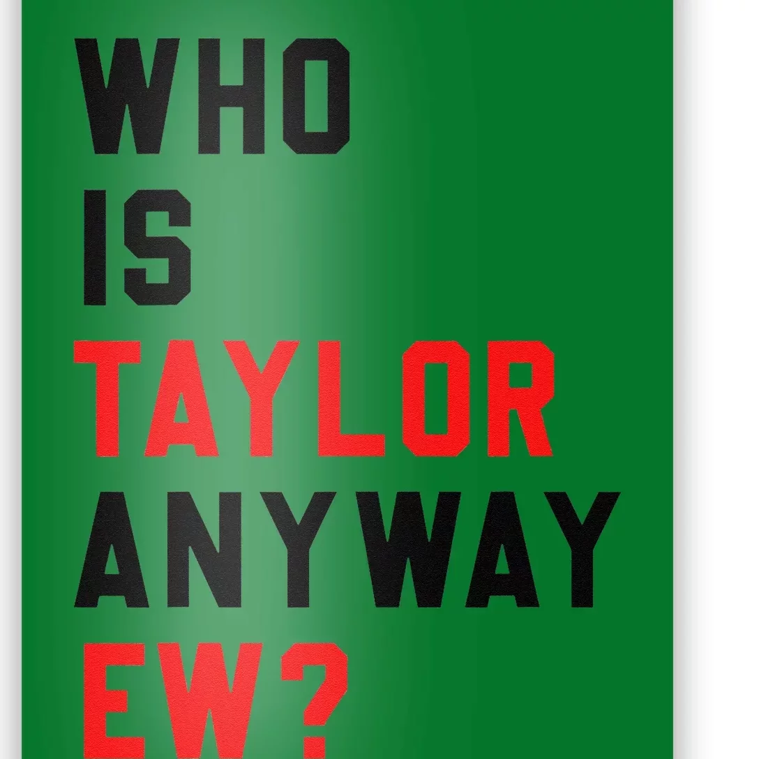 Who Is Taylor Anyway Ew Girl Taylor First Name Groovy 80S Gift Poster