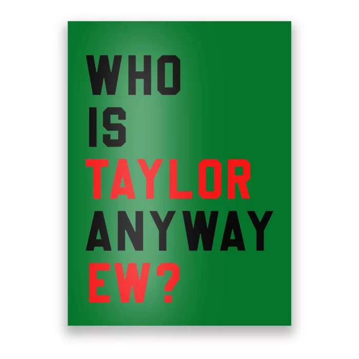 Who Is Taylor Anyway Ew Girl Taylor First Name Groovy 80S Gift Poster