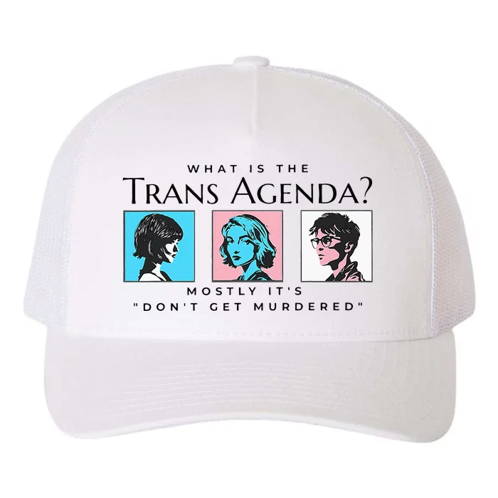 What Is The Agenda Mostly Its Dont Yupoong Adult 5-Panel Trucker Hat