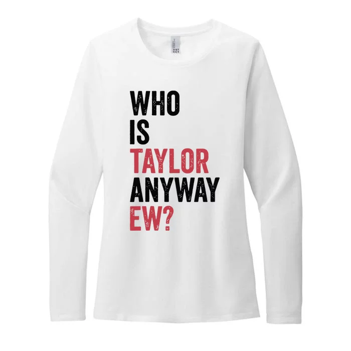 Who Is Taylor Anyway Ew Womens CVC Long Sleeve Shirt